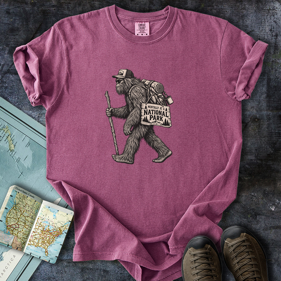 Mentally at a National Park Bigfoot T-Shirt