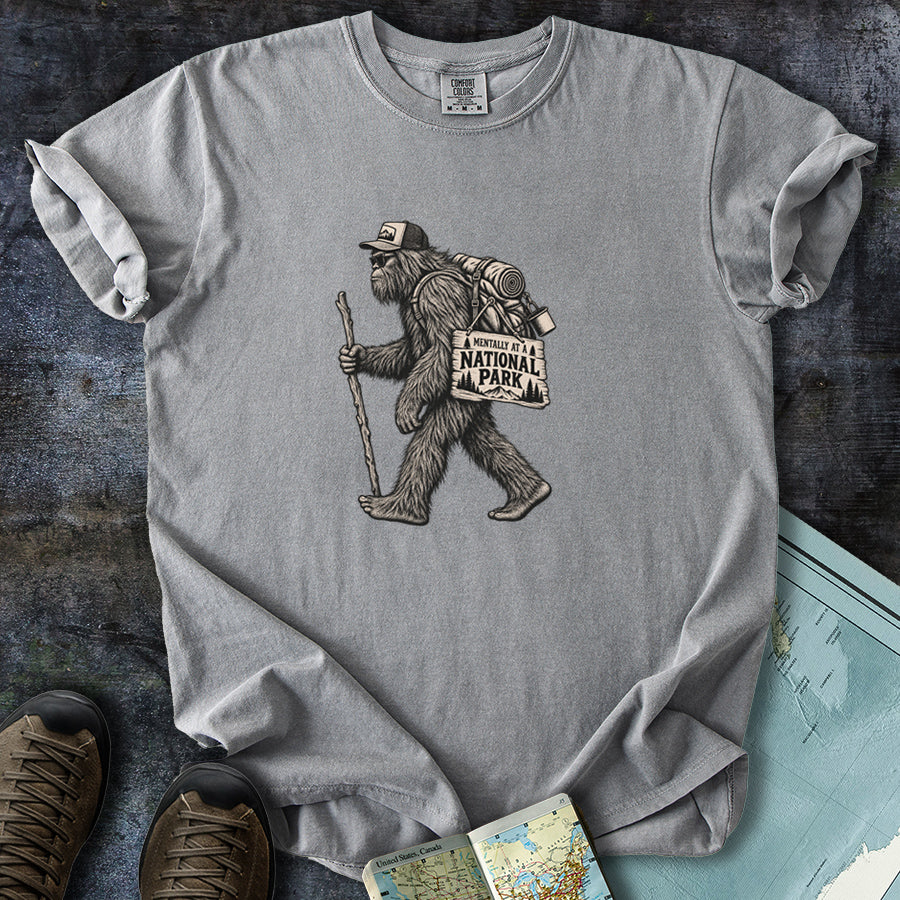 Mentally at a National Park Bigfoot T-Shirt
