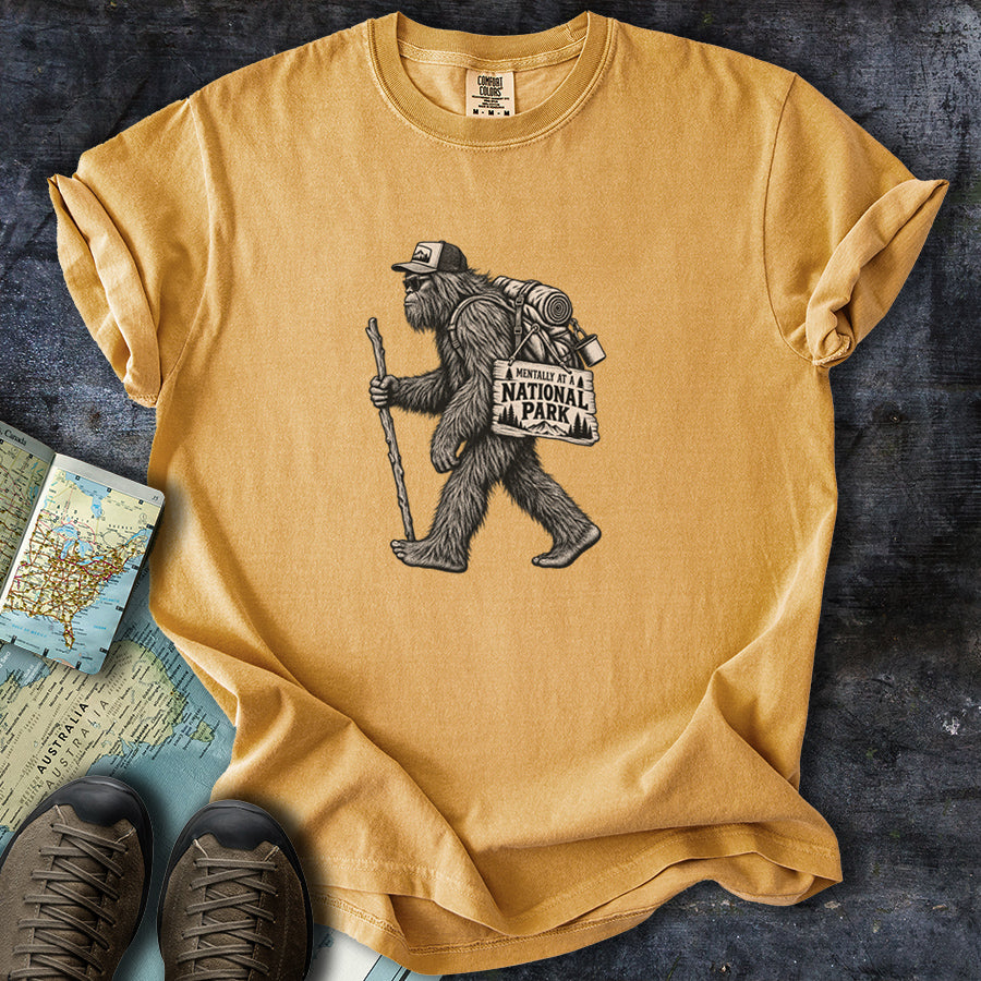 Mentally at a National Park Bigfoot T-Shirt