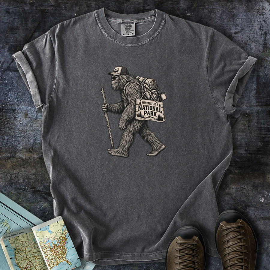 Mentally at a National Park Bigfoot T-Shirt