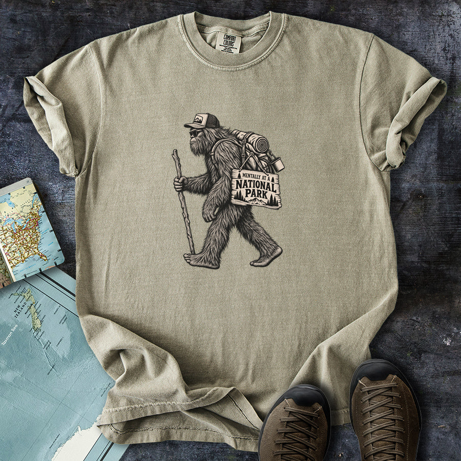 Mentally at a National Park Bigfoot T-Shirt