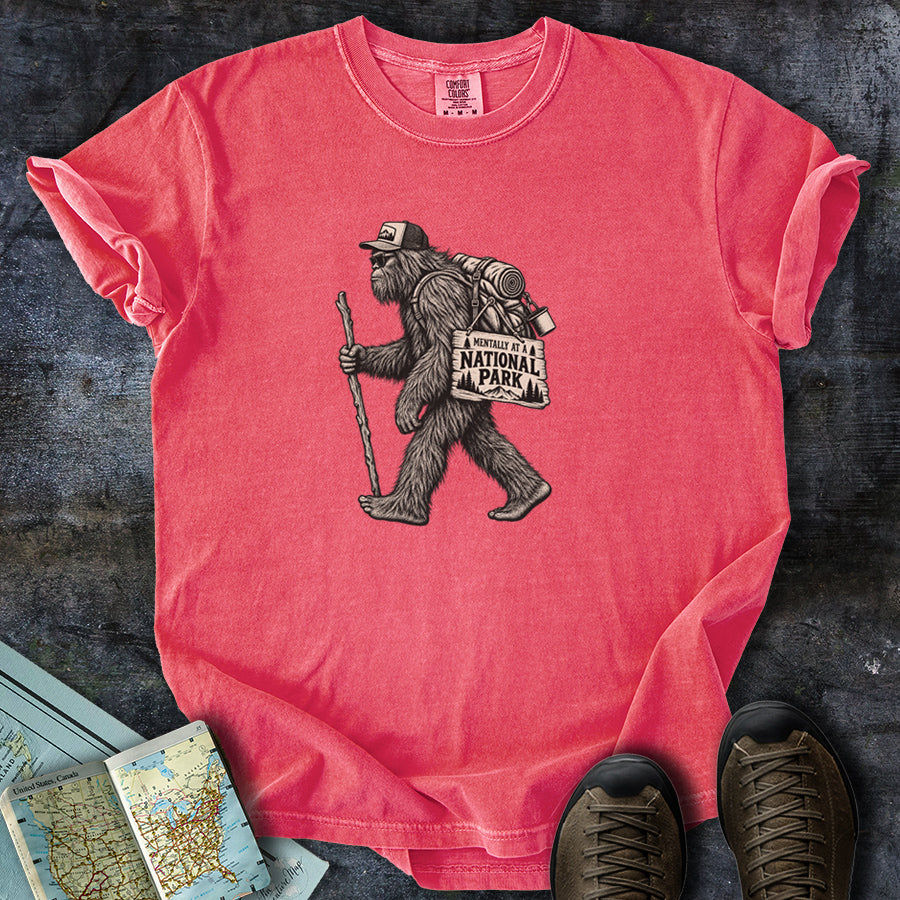 Mentally at a National Park Bigfoot T-Shirt