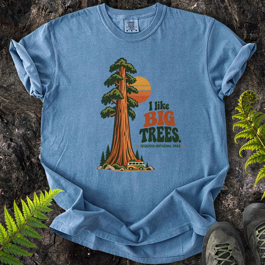 I Like Big Trees Sequoia T-Shirt