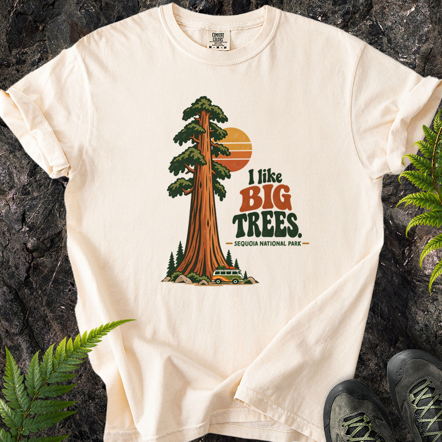 I Like Big Trees Sequoia T-Shirt