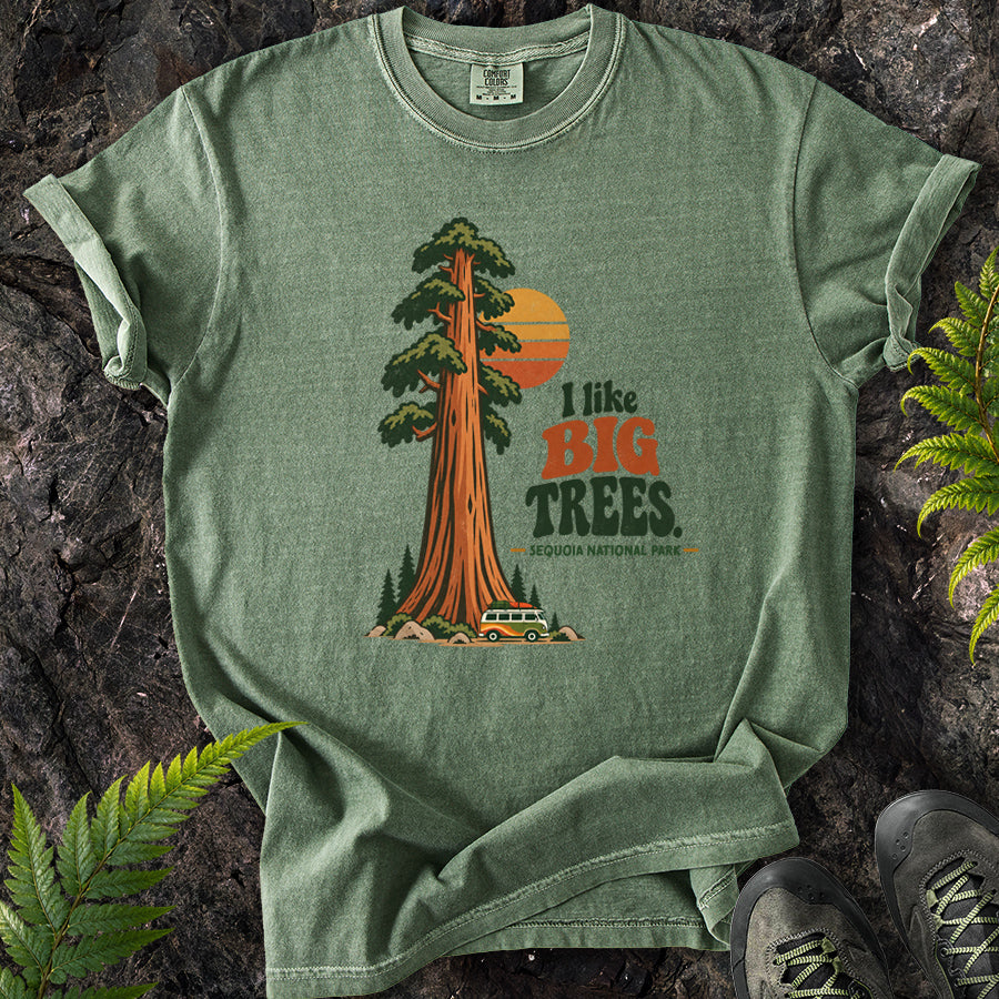 I Like Big Trees Sequoia T-Shirt