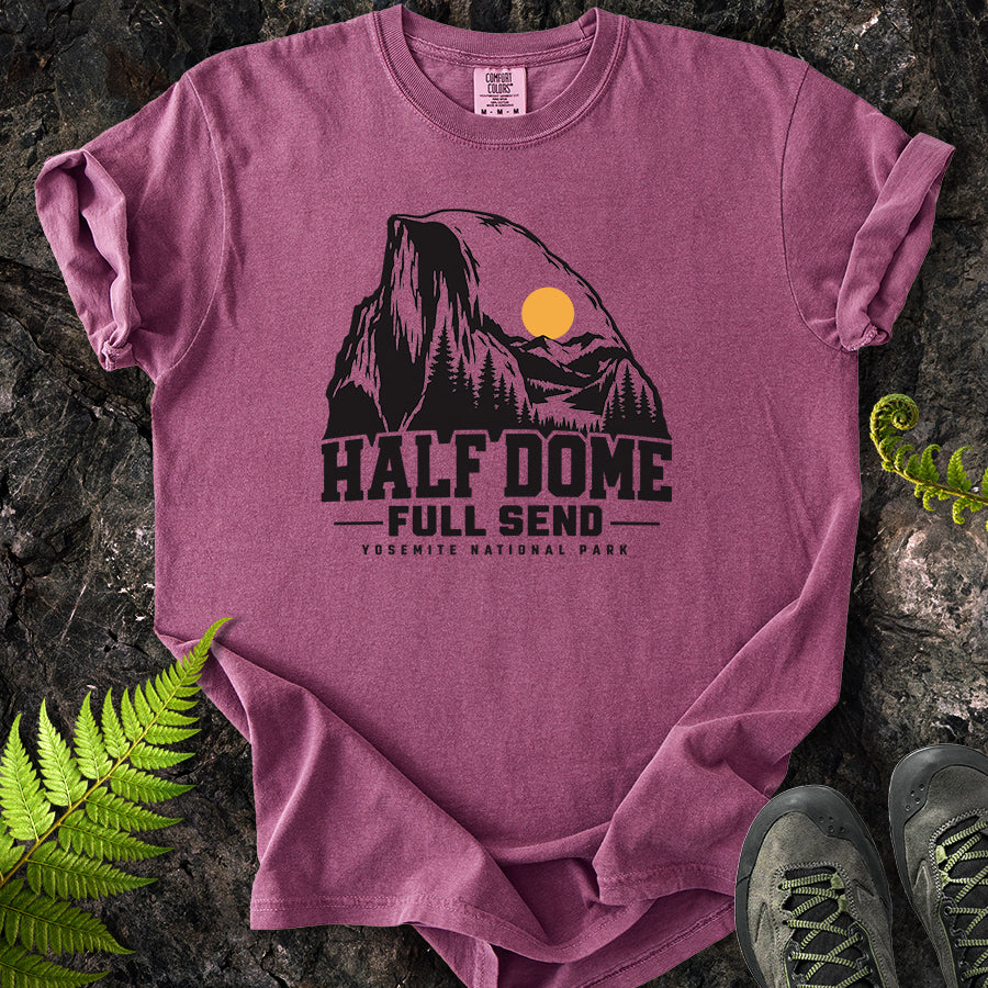 Half Dome Full Send Yosemite T-Shirt