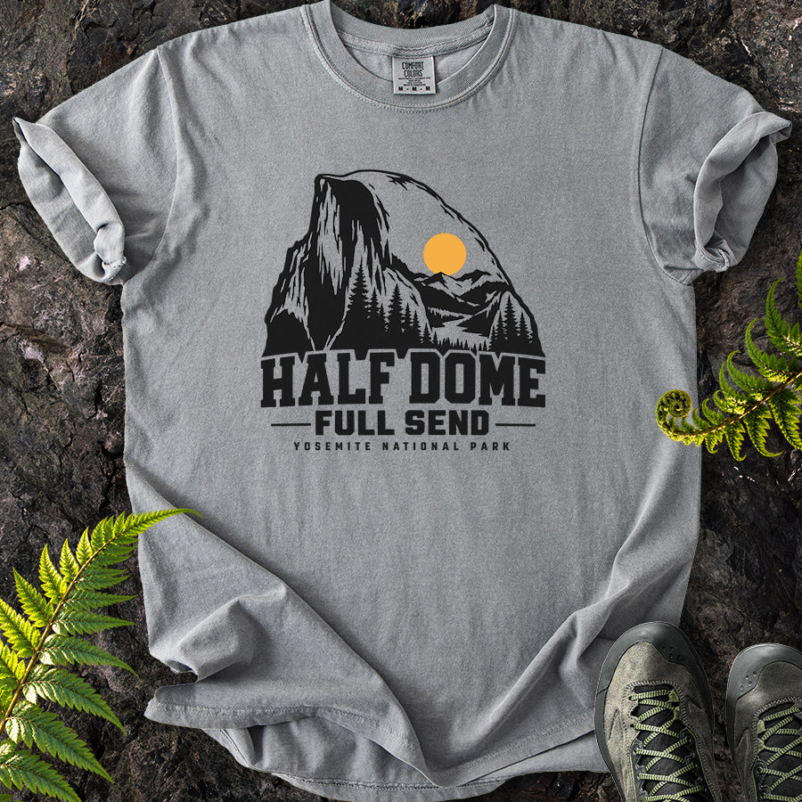 Half Dome Full Send Yosemite T-Shirt
