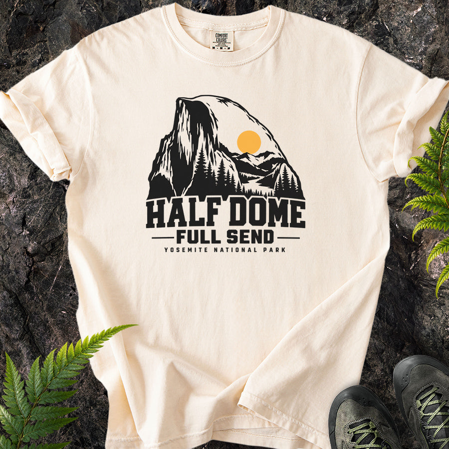 Half Dome Full Send Yosemite T-Shirt