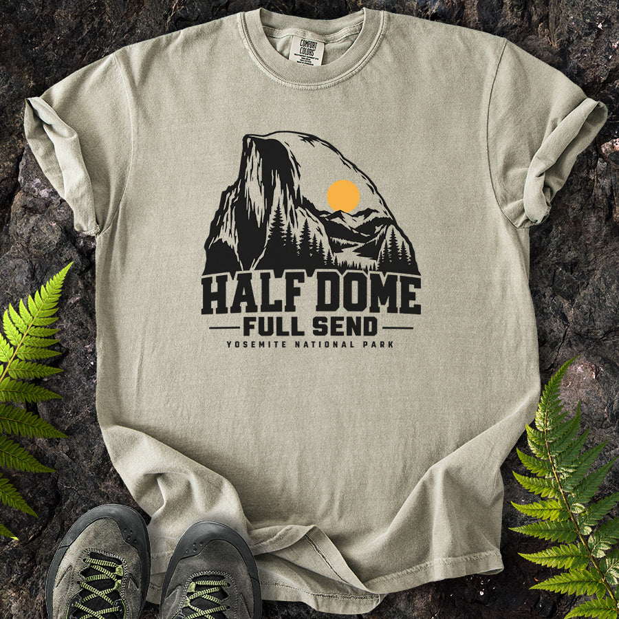Half Dome Full Send Yosemite T-Shirt