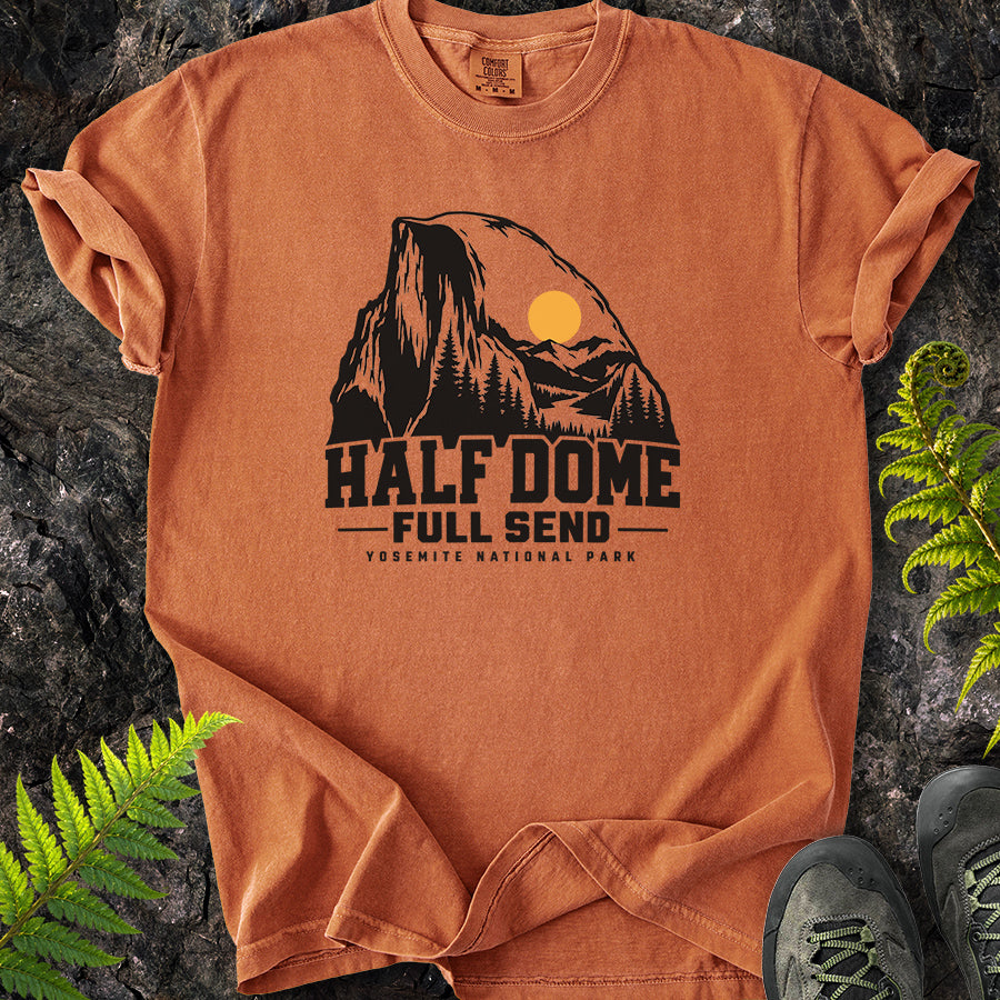 Half Dome Full Send Yosemite T-Shirt