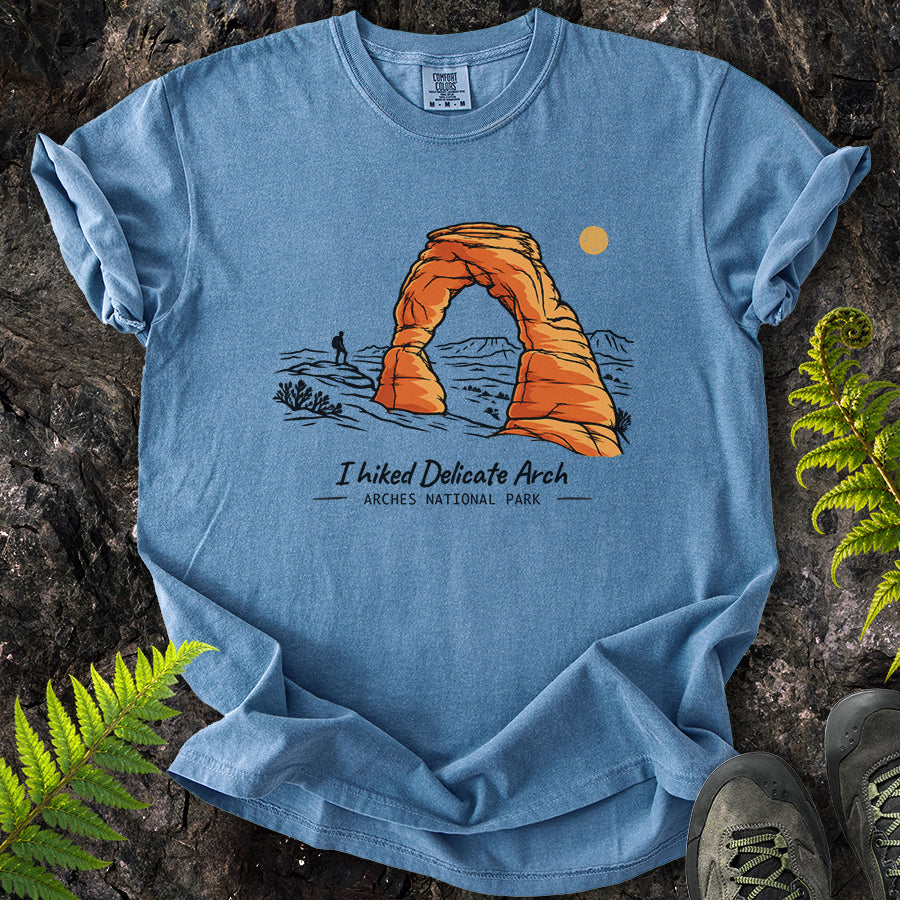 I Hiked Delicate Arch T-Shirt