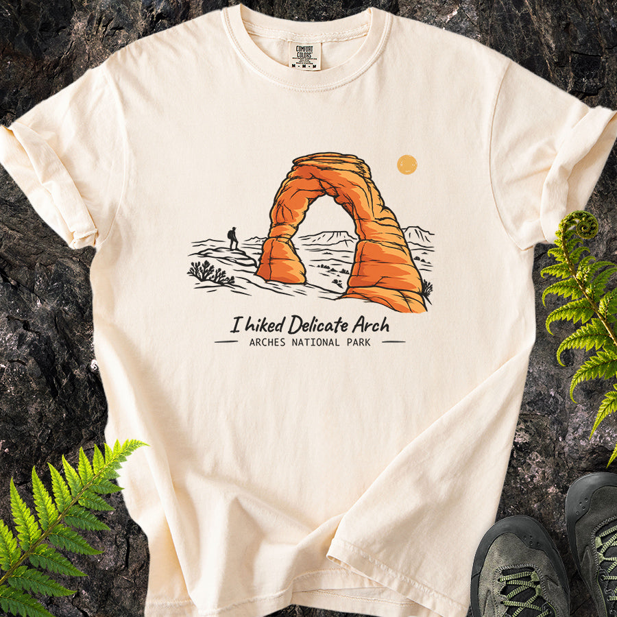 I Hiked Delicate Arch T-Shirt