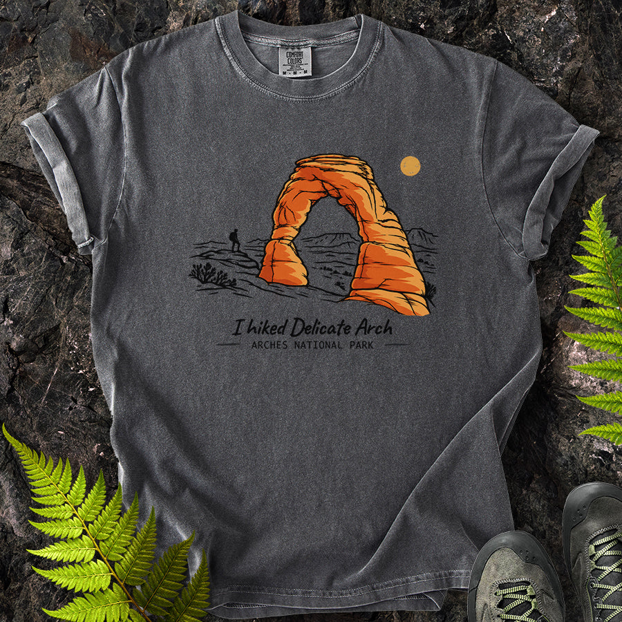 I Hiked Delicate Arch T-Shirt