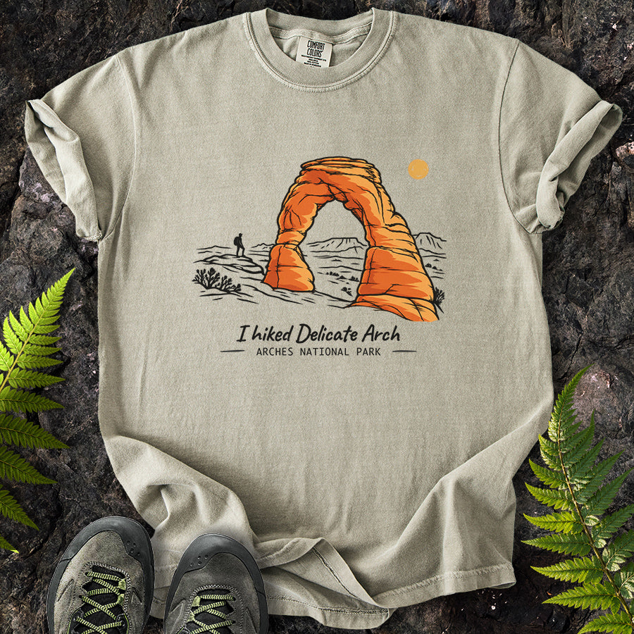 I Hiked Delicate Arch T-Shirt
