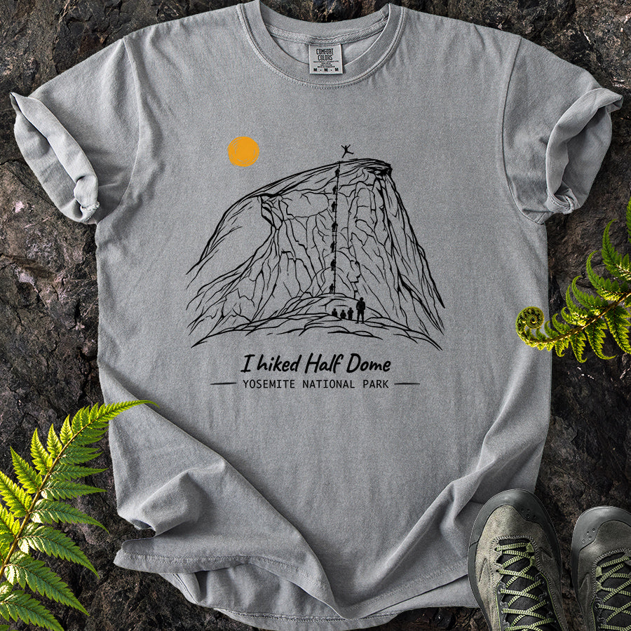I Hiked Half Dome T-Shirt