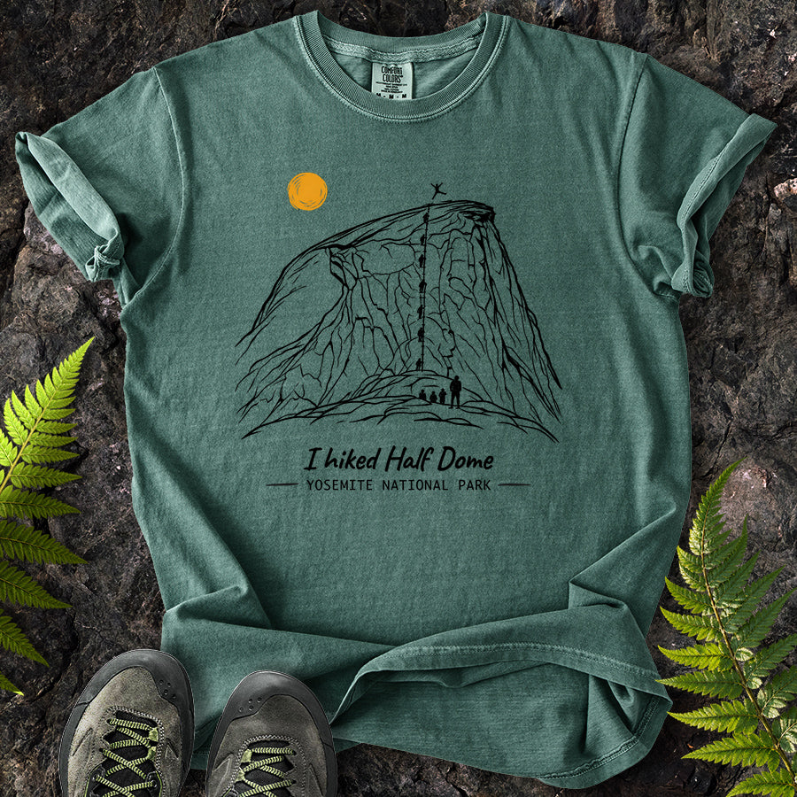 I Hiked Half Dome T-Shirt