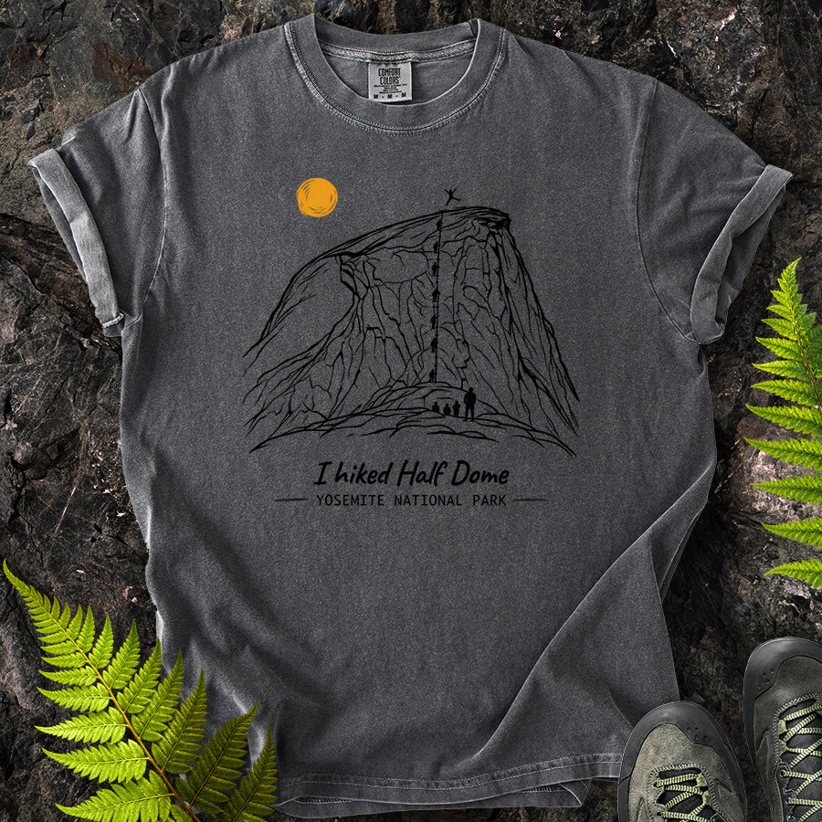 I Hiked Half Dome T-Shirt