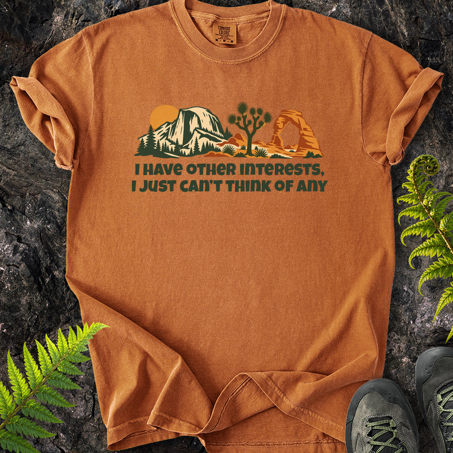 I Have Other Interests T-Shirt