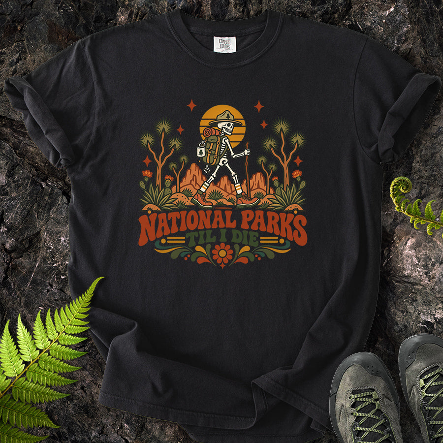 National Parks Til I Die Joshua Tree T-Shirt