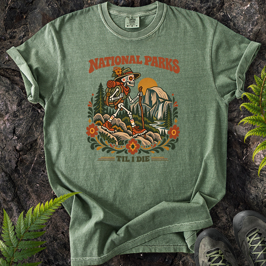 National Parks Til I Die Yosemite T-Shirt