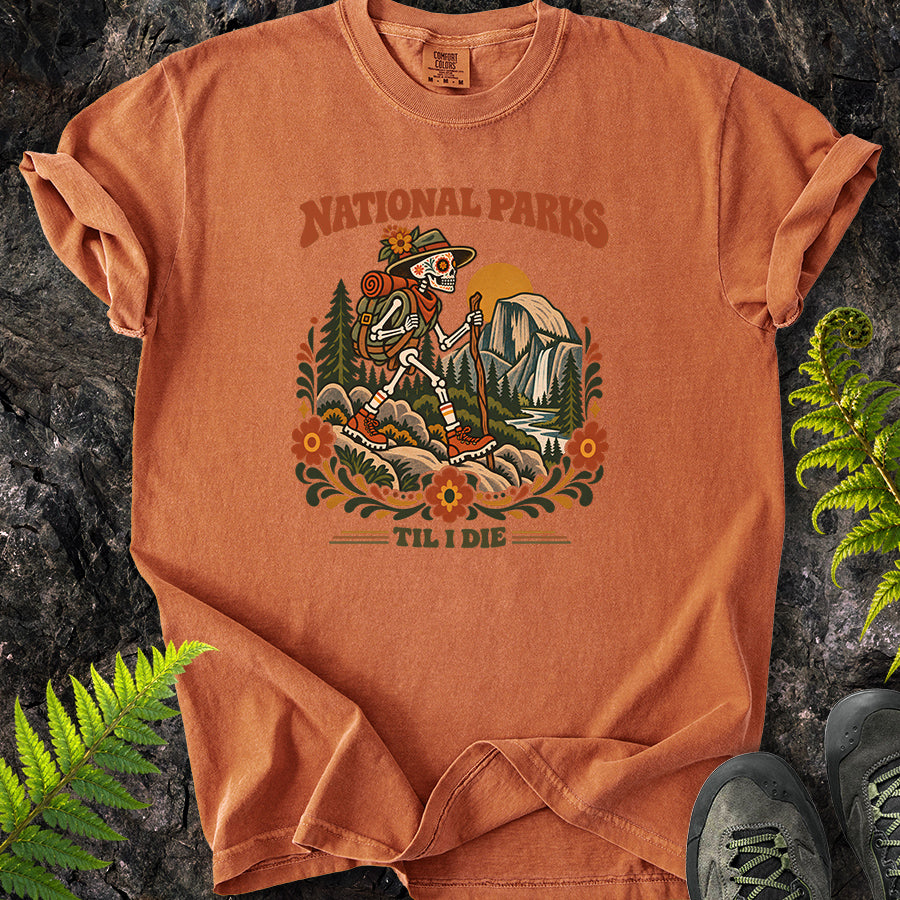 National Parks Til I Die Yosemite T-Shirt