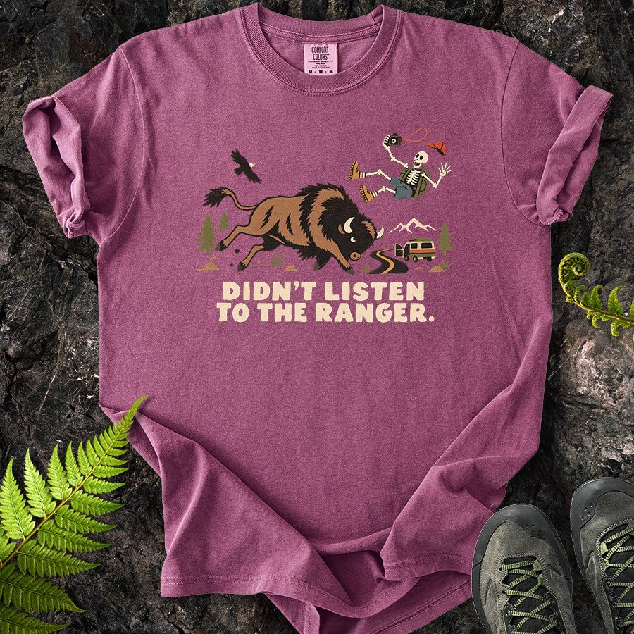 Didn't Listen To The Ranger Buffalo T-Shirt