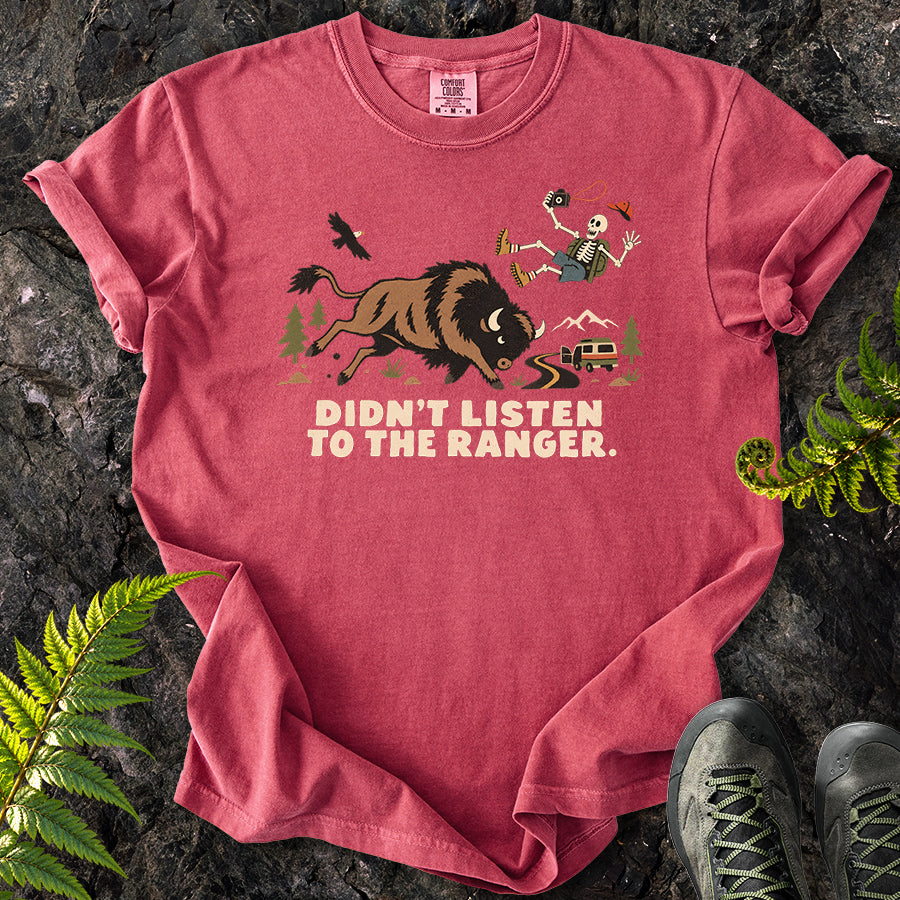 Didn't Listen To The Ranger Buffalo T-Shirt
