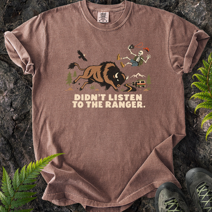 Didn't Listen To The Ranger Buffalo T-Shirt