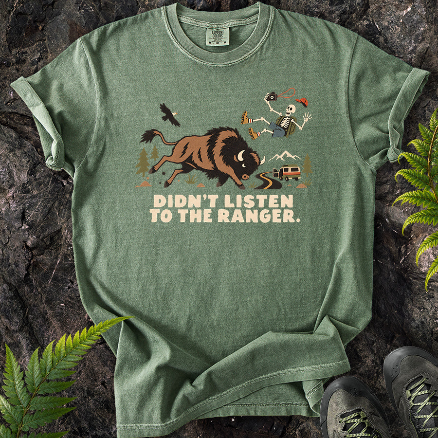 Didn't Listen To The Ranger Buffalo T-Shirt