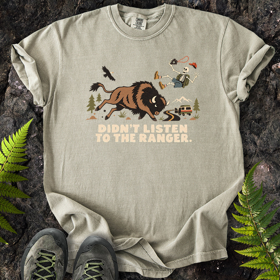 Didn't Listen To The Ranger Buffalo T-Shirt