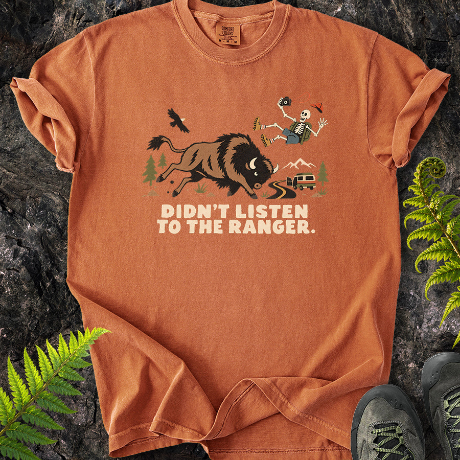 Didn't Listen To The Ranger Buffalo T-Shirt