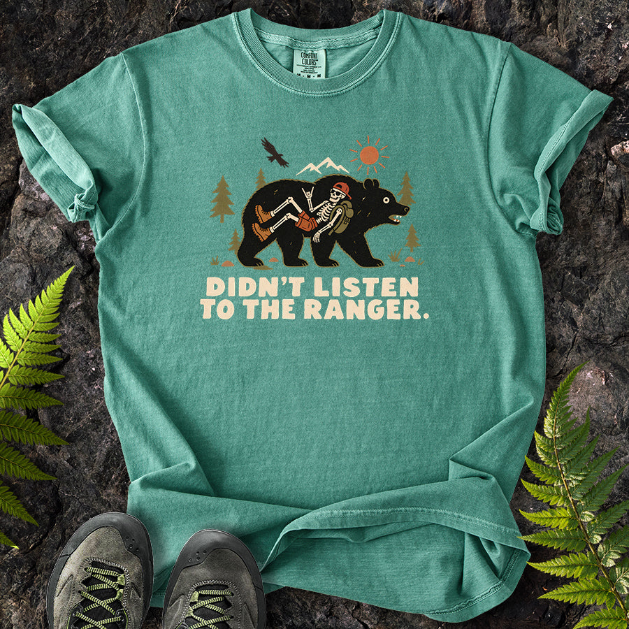 Didn't Listen To The Ranger Bear T-Shirt