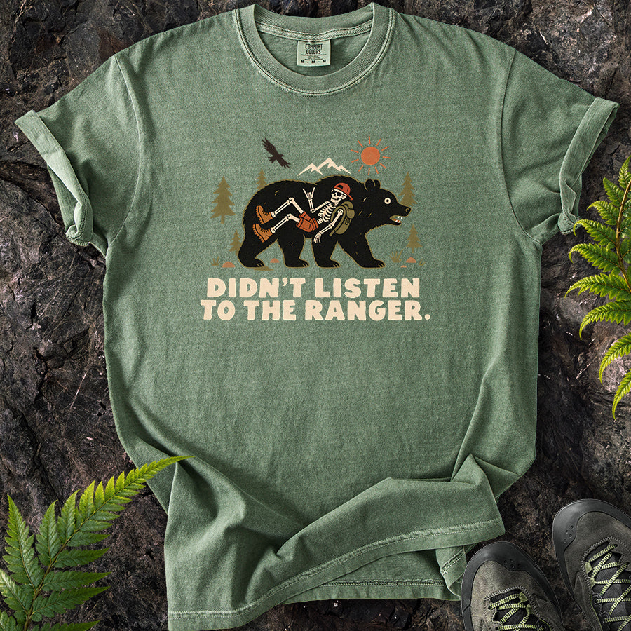 Didn't Listen To The Ranger Bear T-Shirt