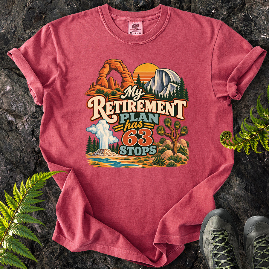 My Retirement Plan Has 63 Stops T-Shirt