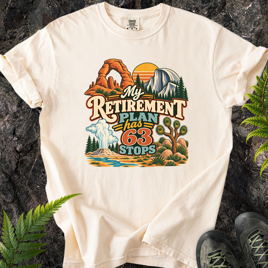 My Retirement Plan Has 63 Stops T-Shirt