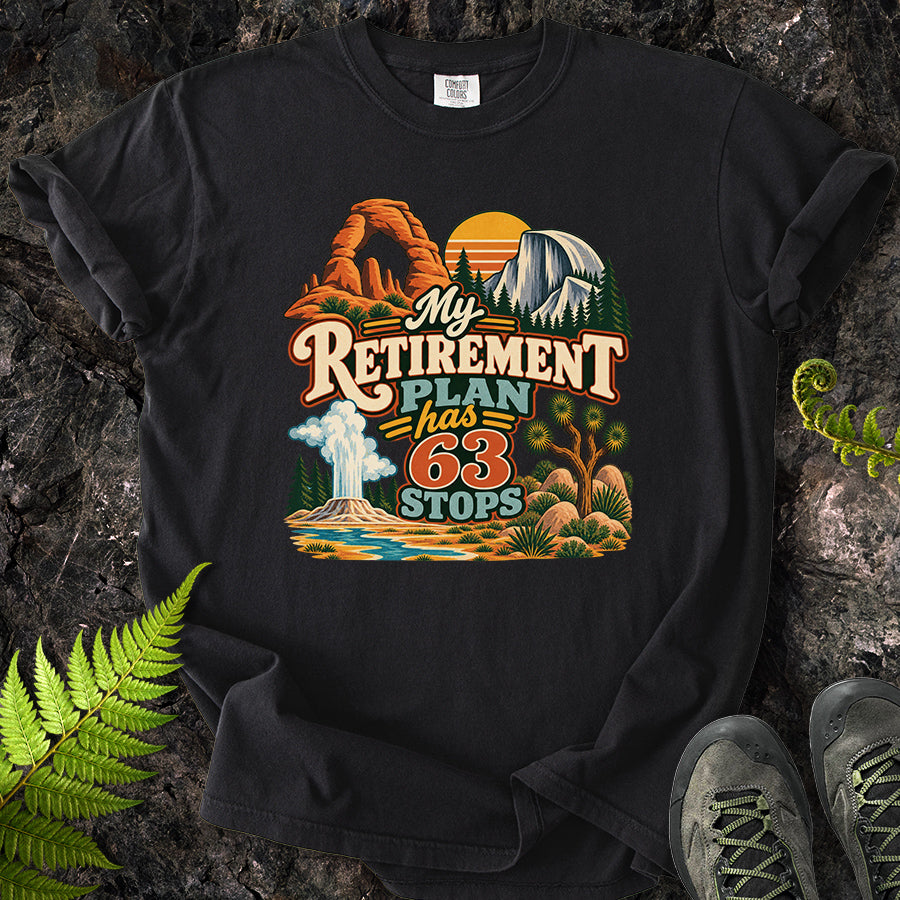 My Retirement Plan Has 63 Stops T-Shirt