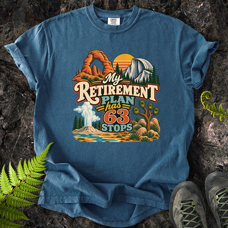 My Retirement Plan Has 63 Stops T-Shirt