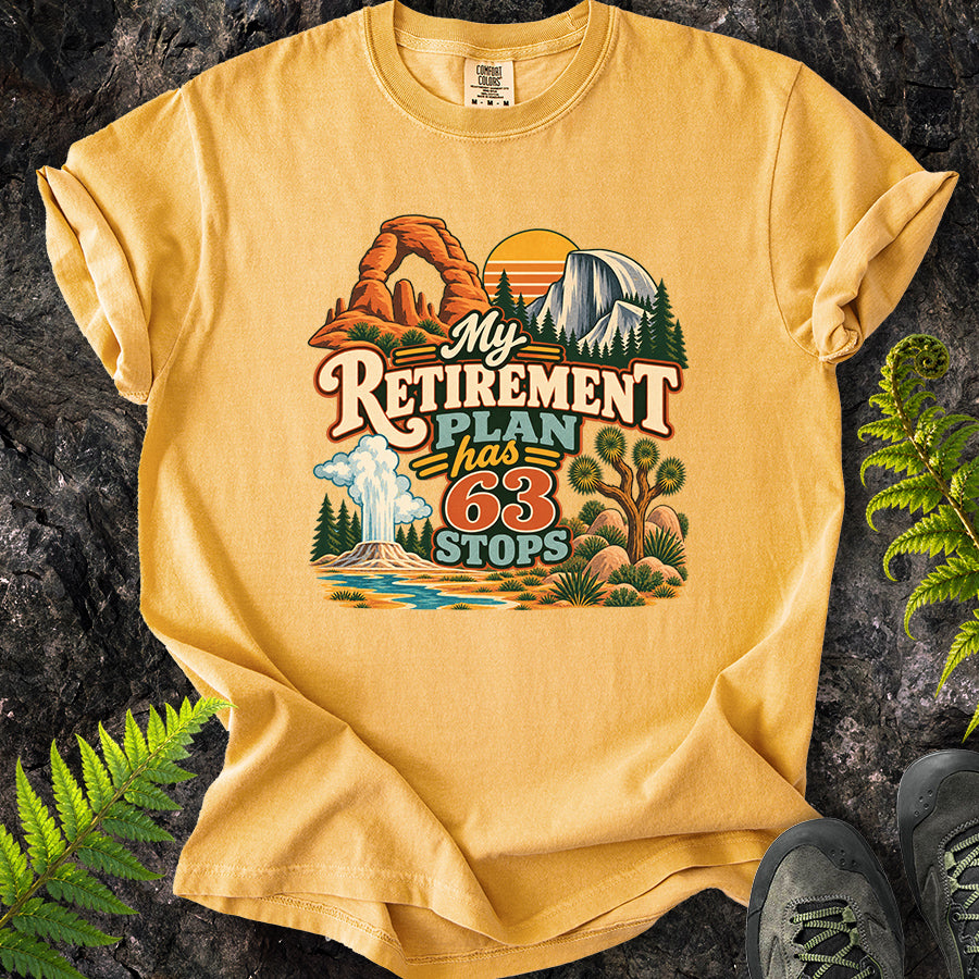 My Retirement Plan Has 63 Stops T-Shirt