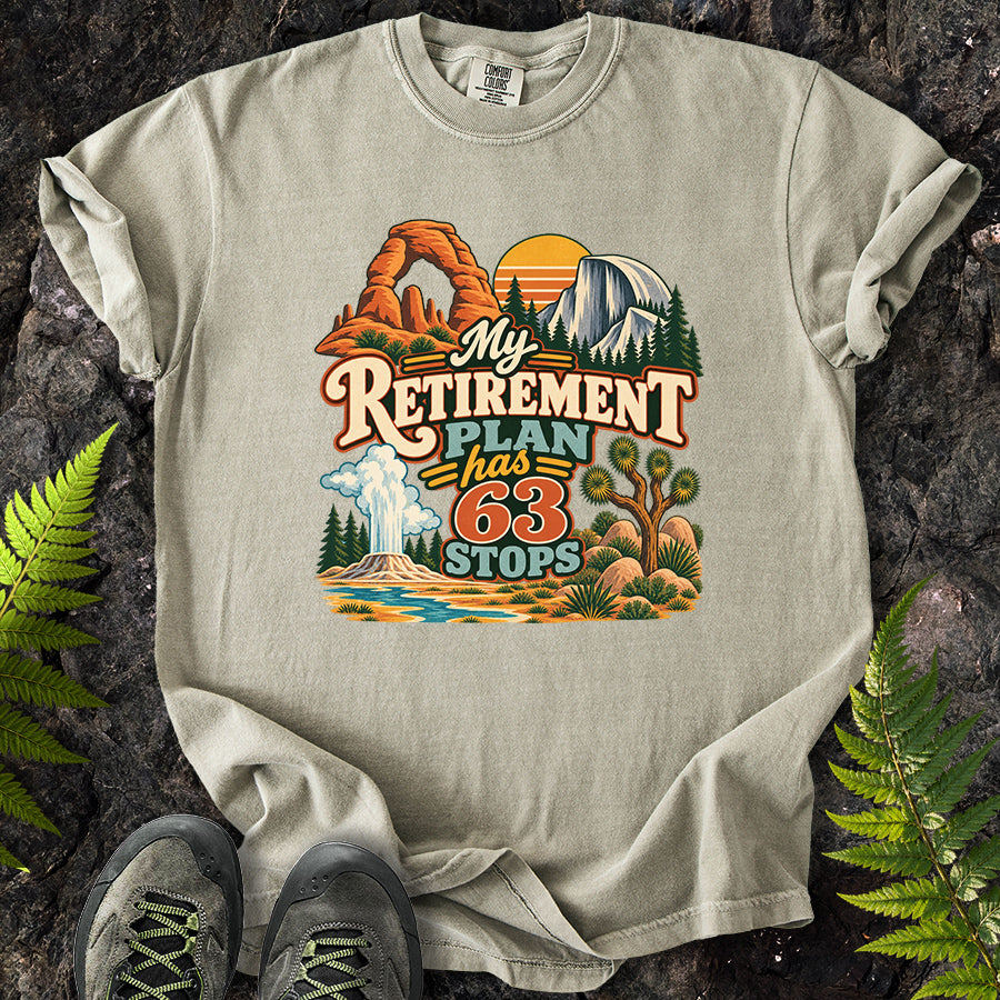 My Retirement Plan Has 63 Stops T-Shirt