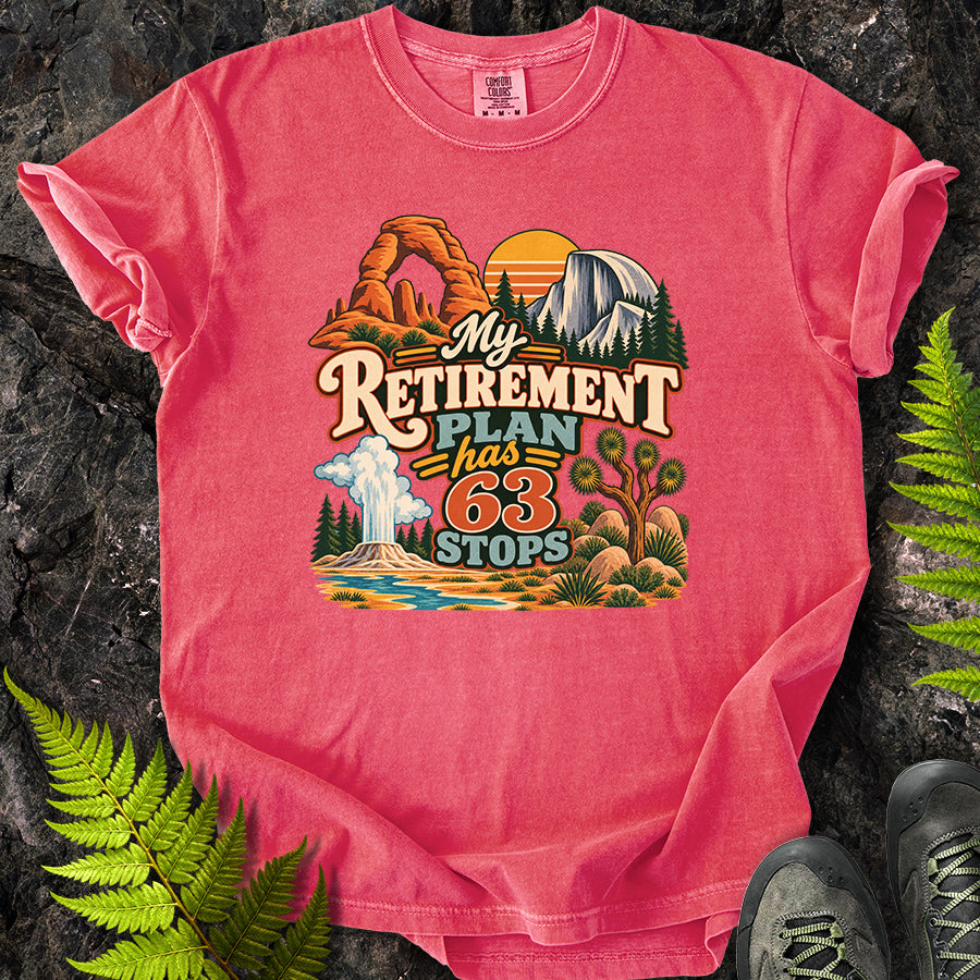 My Retirement Plan Has 63 Stops T-Shirt