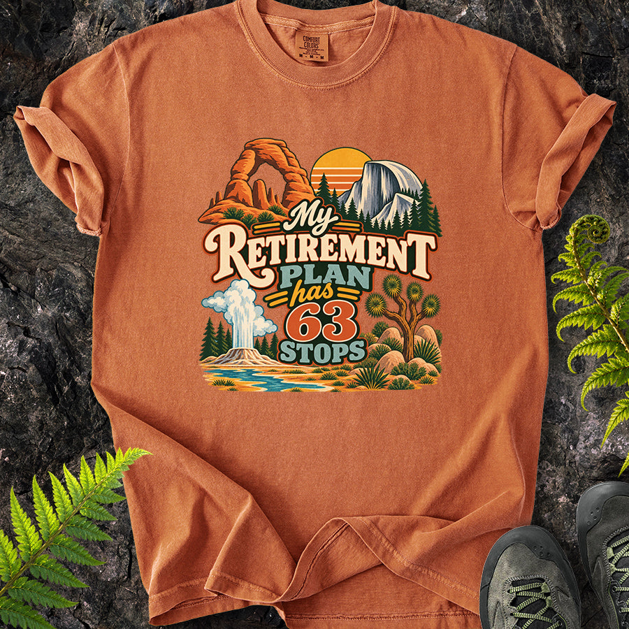 My Retirement Plan Has 63 Stops T-Shirt